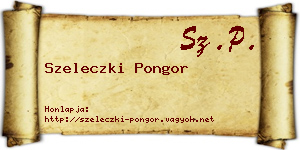 Szeleczki Pongor névjegykártya